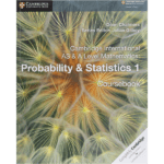 Cambridge International AS & A Level Mathematics: Probability & Statistics 1 Coursebook