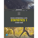 Edexcel International A Level Mathematics Statistics 1 Student Book