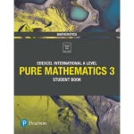 Pearson Edexcel International A Level Mathematics Pure Mathematics 3 Student Book