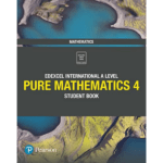 Edexcel International A Level Mathematics Pure Mathematics 4 Student Book