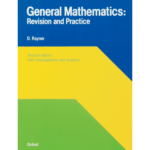 General Mathematics: Revision and Practice 2nd Edition