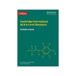 Collins - Cambridge International AS & A Level Chemistry Student's Book