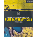 Edexcel International A Level Pure Mathematics 2 Student Book