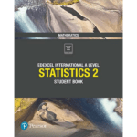 Edexcel International A Level Mathematics Statistics 2 Student Book