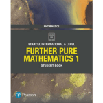 Pearson Edexcel International A Level Mathematics Further Pure Mathematics 1 Student Book
