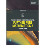 Edexcel International A Level Mathematics Further Pure Mathematics 3 Student Book