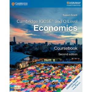 Cambridge IGCSE® and O Level Economics Coursebook 2nd Edition