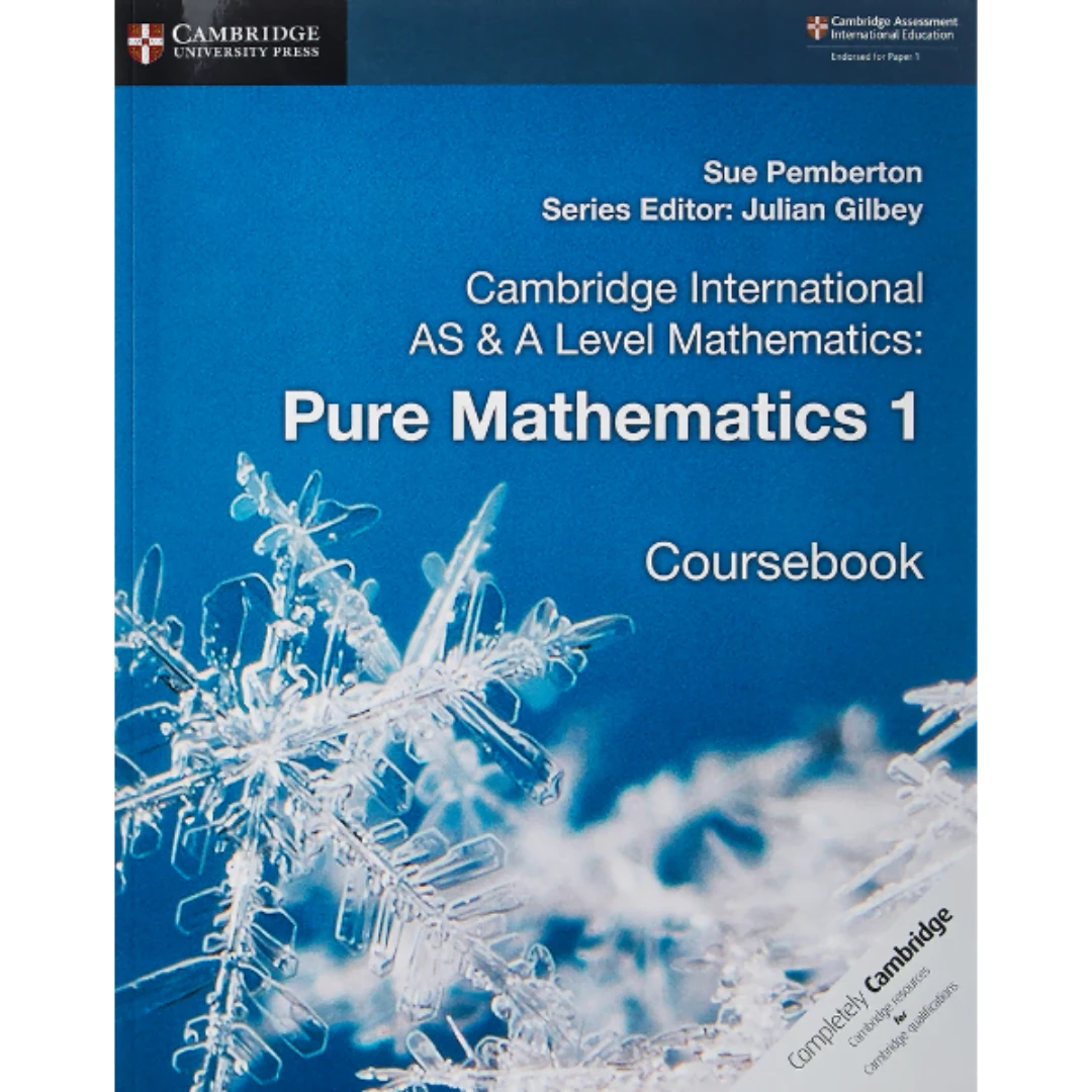 Cambridge International AS & A Level Mathematics Pure Mathematics 1 Coursebook