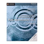 Cambridge International AS & A Level Mathematics: Pure Mathematics 2 & 3 Coursebook