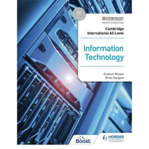 Cambridge International AS Level Information Technology Student's Book