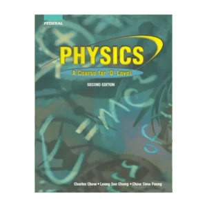 Federal Physics A Course for O Level 2nd Edition
