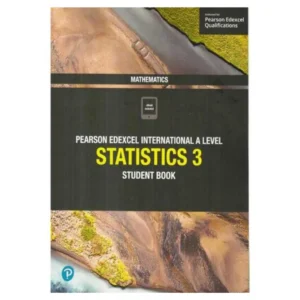 Pearson Edexcel International A Level Statistics 3 Student Book