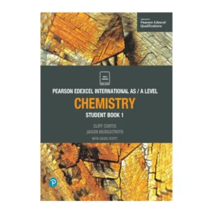 Pearson Edexcel International AS & A Level Chemistry (Student Book 1)