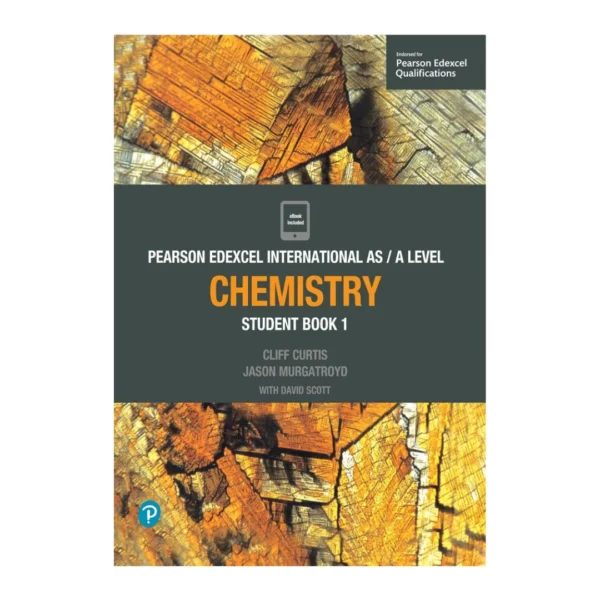 Pearson Edexcel International AS & A Level Chemistry (Student Book 1)