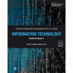 Pearson Edexcel International AS Level Information Technology Student Book 1