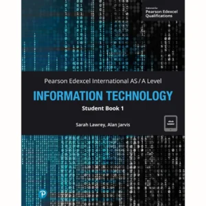 Pearson Edexcel International AS Level Information Technology Student Book 1