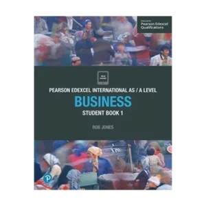 Pearson Edexcel International ASA Level Business Student Book 1