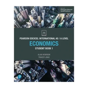 Pearson Edexcel International ASA Level Economics Student Book 1