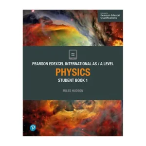 Pearson Edexcel International ASA Level Physics Student Book 1