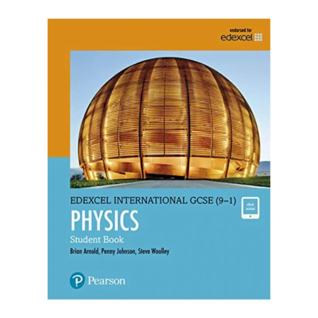 Pearson Edexcel International GCSE (9-1) Physics Student Book